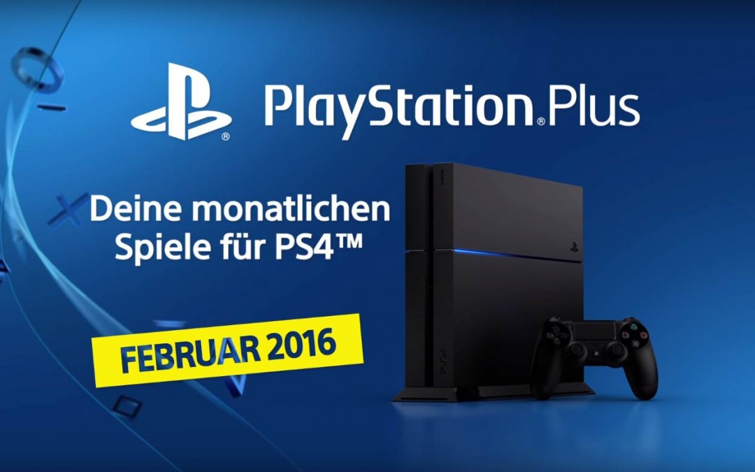 Das sind die PlayStation Plus Spiele für Februar 2016